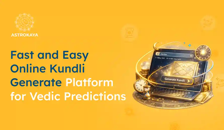 Fast and easy online Kundli generation platform for Vedic predictions by Astrokaya, featuring a laptop with astrological elements.