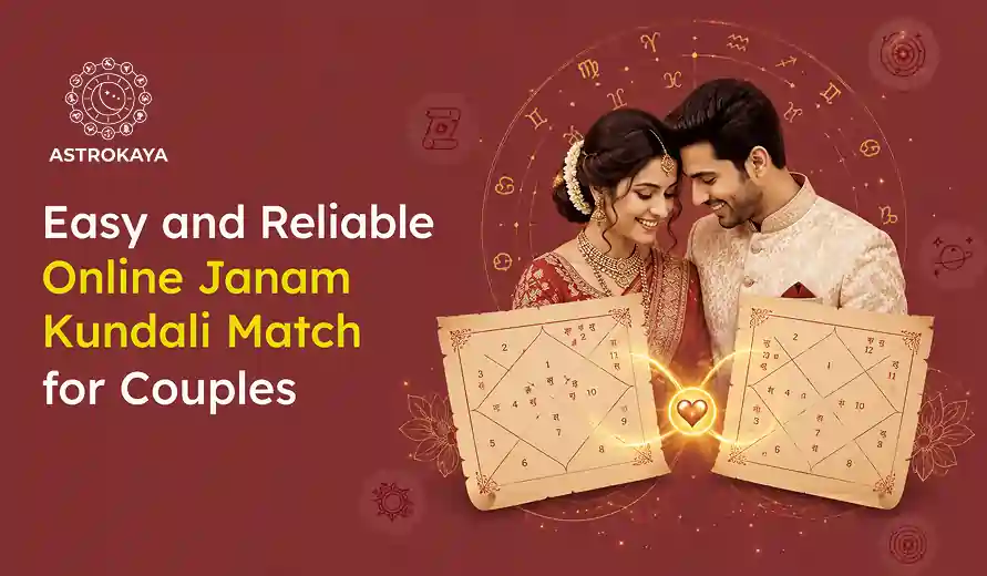 Easy and Reliable Online Janam Kundali Match for Couples